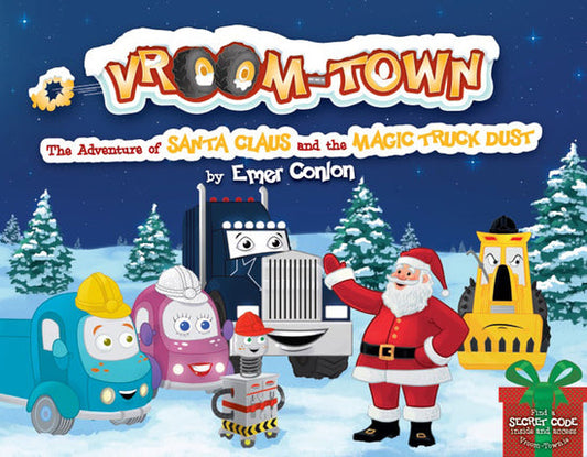 Vroom-Town: The Adventure of Santa and the Magic Truck Dust