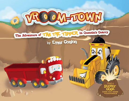 Vroom-Town: The Adventure of Tim The Tipper in Quentin’s Quarry – Hardback